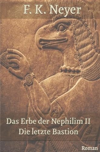 Das Erbe der Nephilim / Das Erbe der Nephilim II: Die letzte Bastion